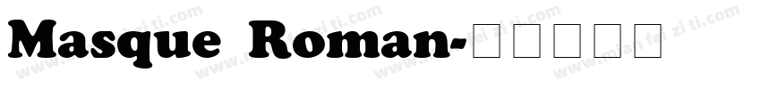 Masque Roman字体转换